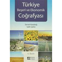 Türkiye Beşeri ve Ekonomik Coğrafyası - Salih Şahin - Pegem Akademi Yayıncılık