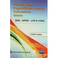 Phrasal Verbs Prepositional Phrases Collocations Idioms ÜDS - KPDS - LYS 5 (YDS)