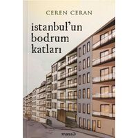 İstanbul’un Bodrum Katları - Ceren Ceran - Masa Kitap