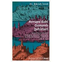 Avrupa’daki Osmanlı Şehirleri - Emrah İstek - Beyan Yayınları