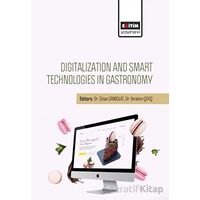 Digitalization And Smart Technologies In Gastronomy - Kolektif - Eğitim Yayınevi - Bilimsel Eserler