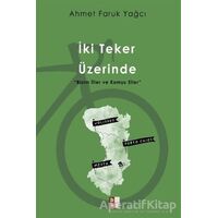 İki Teker Üzerinde - Ahmet Faruk Yağcı - Babıali Kültür Yayıncılığı