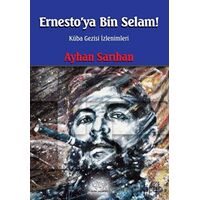 Ernestoya Bin Selam! - Ayhan Sarıhan - Ürün Yayınları