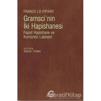 Gramscinin İki Hapishanesi - Franco Lo Piparo - İletişim Yayınevi